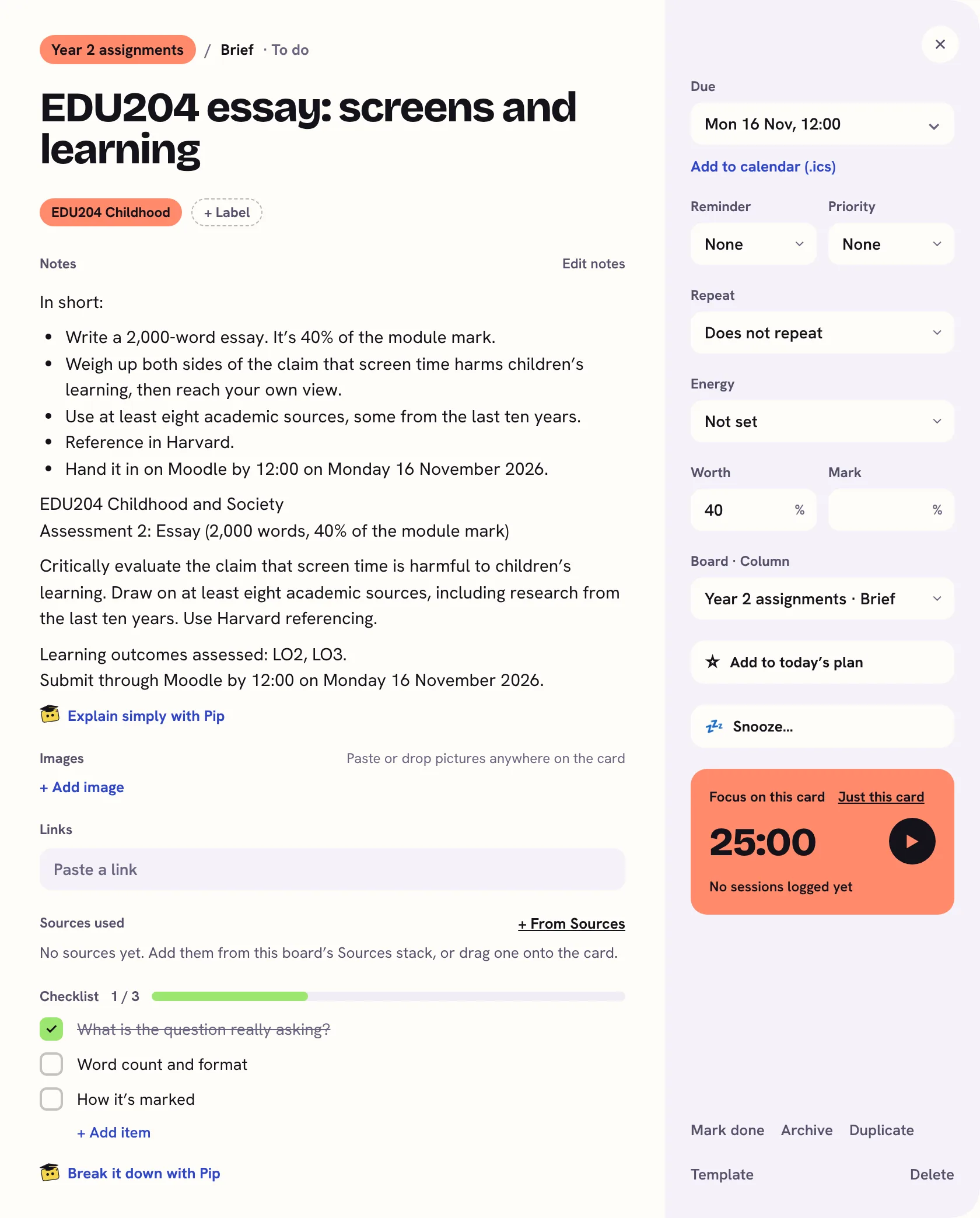 A card called EDU204 essay: screens and learning. Its notes start with In short and five bullet points, then the full brief. Below are Explain simply with Pip, a checklist with one of three items ticked, and on the right the due date, Monday 16 November at 12:00, and Worth 40%.