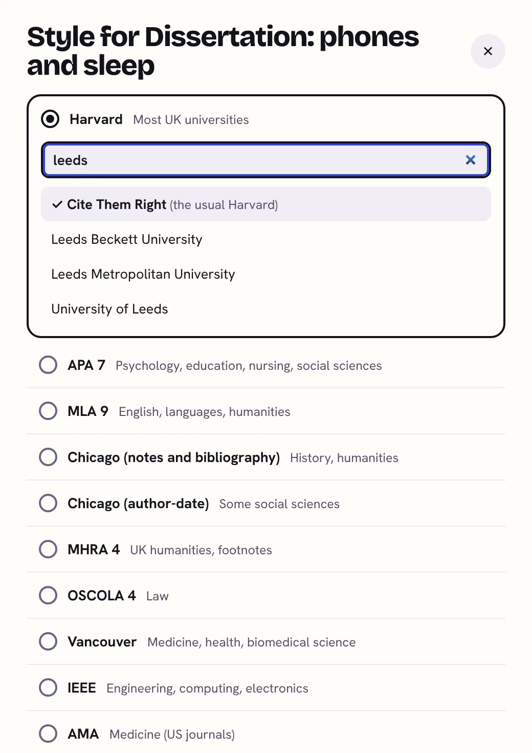 The window Style for Dissertation: phones and sleep. Harvard, most UK universities, is chosen, and leeds has been typed into Your university, showing Cite Them Right (the usual Harvard), Leeds Beckett University, Leeds Metropolitan University and University of Leeds. Below are APA 7, MLA 9, Chicago in two forms, MHRA 4, OSCOLA 4, Vancouver, IEEE and AMA, each with the subjects that use it.