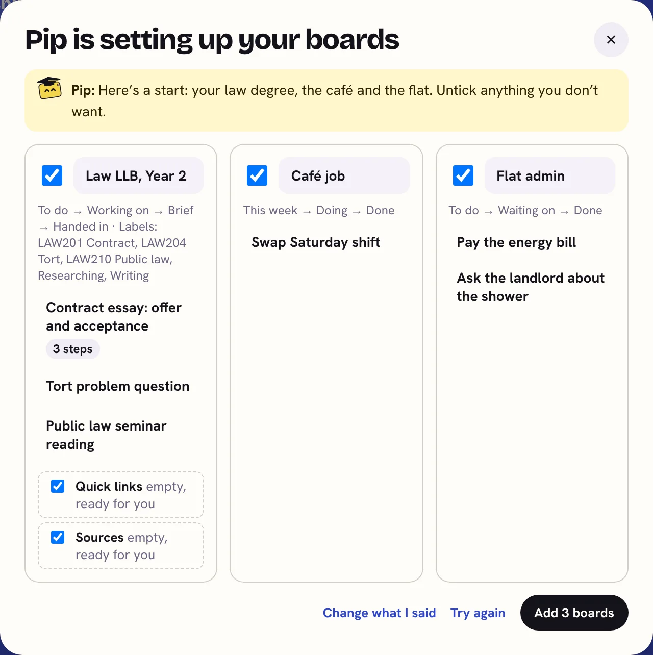 Pip is setting up your boards. Three boards are suggested, each ticked: Law LLB, Year 2 with columns Brief, Researching, Writing and Handed in, labels for each module and first cards like Contract essay; Café job; and Flat admin. An Add 3 boards button.